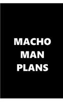 2019 Weekly Planner Funny Theme Macho Man Plans 134 Pages