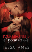 Pour cinq nuits et pour la vie