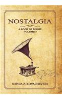 Nostalgia: A Book of Poems Volume 3