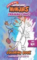 Adventures With Ninjas - Training Camp!: Coloring Book for Kids