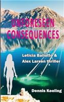 Unforeseen Consequences