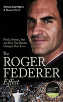 Roger Federer Effect: (Shortlisted for the Sunday Times Sports Book Awards 2023)