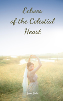 Echoes of the Celestial Heart