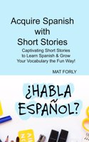 Acquire Spanish with Short Stories