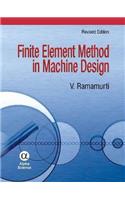 Finite Element Method in Machine Design