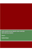 Kate Chopin in the Twenty-First Century: New Critical Essays