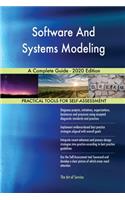 Software And Systems Modeling A Complete Guide - 2020 Edition