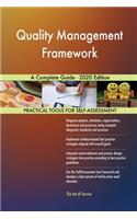 Quality Management Framework A Complete Guide - 2020 Edition