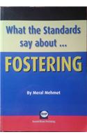 What the Standards Say About... Fostering