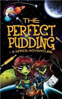 Perfect Pudding - A Space Adventure