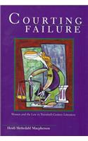 Courting Failure: Women and the Law in Twentieth-Century Literature
