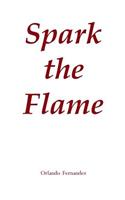 Spark the Flame