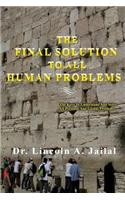 The Final Solution to All Human Problems