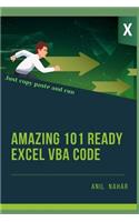 Ready to Use 101 Powerful MS Excel VBA Code: Increase Your Excel Productivity 10x