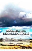 Acclimated Recollections