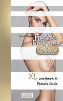 Practice Drawing [Color] - XL Workbook 4