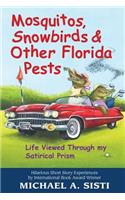 Mosquitos, Snowbirds & Other Florida Pests