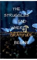 The Struggles End Where Gratitude Begins