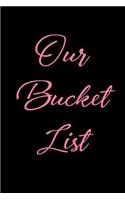 Our Bucket List: Goal Setting Notebook for Couples V14