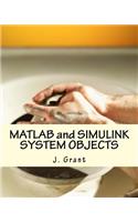 MATLAB and Simulink System Objects