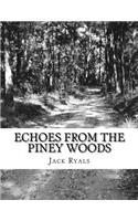 Echoes From The Piney Woods