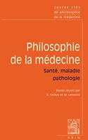 Textes Cles de Philosophie de la Medecine