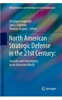 North American Strategic Defense in the 21st Century: