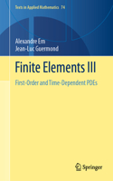 Finite Elements III: First-Order and Time-Dependent Pdes