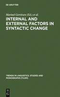 Internal and External Factors in Syntactic Change: (61 Trends in Linguistics. Studies and Monographs [TiLSM])