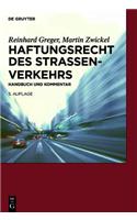Haftungsrecht Des StraÃ?enverkehrs: Handbuch Und Kommentar