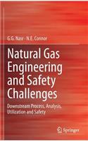 Natural Gas Engineering and Safety Challenges