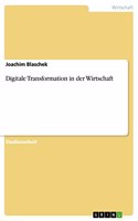 Digitale Transformation in der Wirtschaft