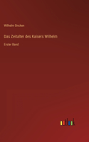 Das Zeitalter des Kaisers Wilhelm