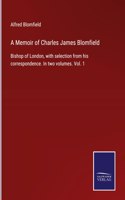 A Memoir of Charles James Blomfield
