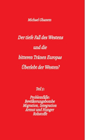Der tiefe Fall des Westens und die bitteren Tränen Europas
