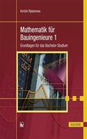 Mathematik F.Bauingenieure 1
