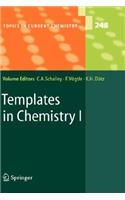 Templates in Chemistry I