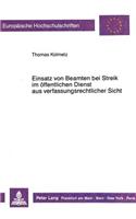 Einsatz von Beamten bei Streik im oeffentlichen Dienst aus verfassungsrechtlicher Sicht