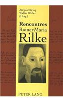 Rencontres Rainer Maria Rilke