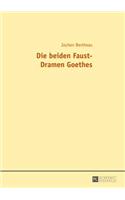Die Beiden Faust-Dramen Goethes