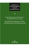 Gesundheitsversorgung in Zeiten Der Datenschutz-Grundverordnung