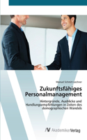 Zukunftsfähiges Personalmanagement