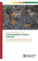 Criminalidade urbana violenta