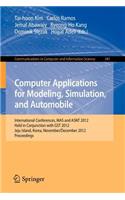 Computer Applications for Modeling, Simulation, and Automobile