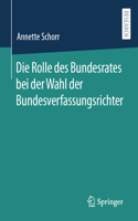 Rolle Des Bundesrates Bei Der Wahl Der Bundesverfassungsrichter