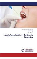 Local Anesthesia in Pediatric Dentistry