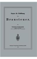 Gegen Die Erhöhung Der Brausteuer