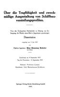Über Die Tragfähigkeit Und Zweckmäßige Ausgestaltung Von Schiffbauversteifungsprofilen