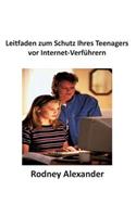 Leitfaden zum Schutz Ihres Teenagers vor Internet-Verführern