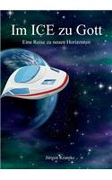 Im ICE zu Gott